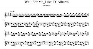 نت فلوت Wait For Me از لوکا دیآلبرتو Luca D Alberto برای نوازندگان متوسط | نت فلوت لوکا دی آلبرتو